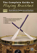 The Complete Guide to Playing Brushes Cover Image