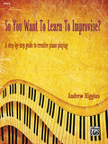 So You Want To Learn To Improvise? Cover Image