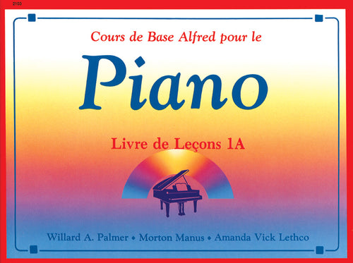 Alfred's Basic Piano Library: French Edition Lesson Book 1A Cover Image