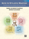 Keys to Stylistic Mastery Book 1