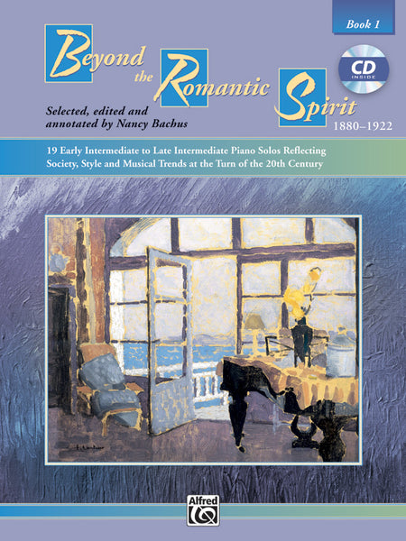 Beyond the Romantic Spirit (1880--1922), Book 1: Piano Book & CD
