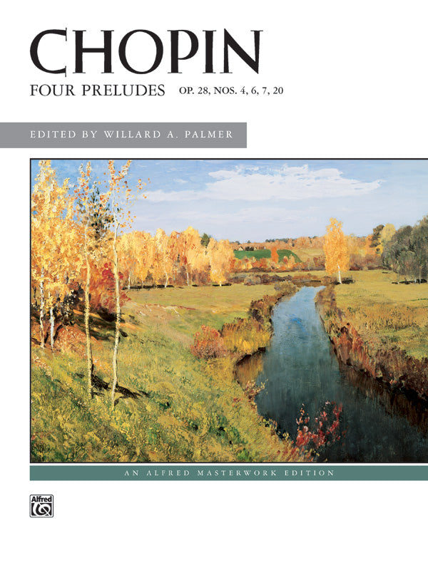 Chopin: Four Preludes, Opus 28, Nos. 4, 6, 7, 20 Cover Image