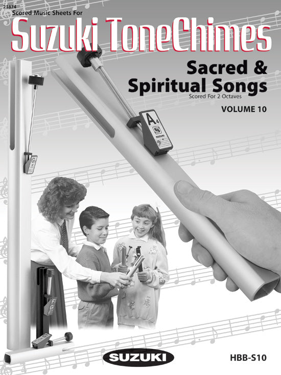 Suzuki Tonechimes, Volume 10: Sacred & Spiritual Songs Cover Image