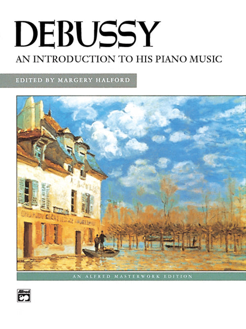 Debussy: An Introduction to His Piano Music Cover Image