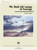 We Shall Lift Lamps of Courage Cover Image