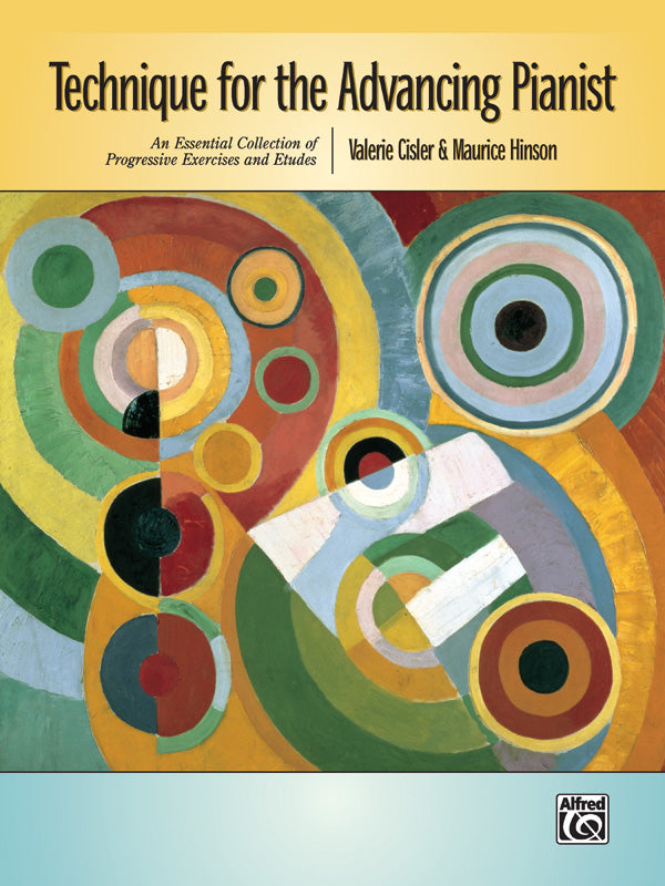 Technique for the Advancing Pianist: An Essential Collection of Progressive Exercises and Etudes Sheet Music Preview