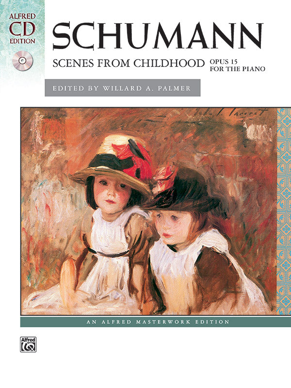 Schumann: Scenes from Childhood, Opus 15 Cover Image