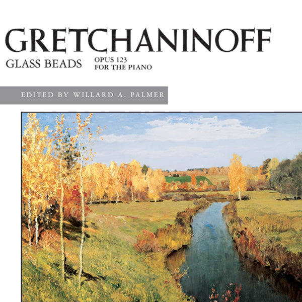 Gretchaninoff: Glass Beads, Opus 123 Cover Image