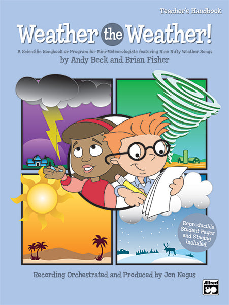 Weather the Weather!: Unison / 2-Part Choral Teacher's Handbook