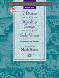 The Mark Hayes Vocal Solo Collection: 7 Praise and Worship Songs for Solo Voice Cover Image