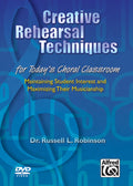 Creative Rehearsal Techniques for Today's Choral Classroom Cover Image