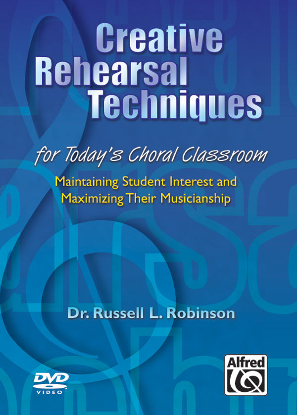 Creative Rehearsal Techniques for Today's Choral Classroom Cover Image