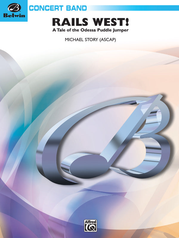 Rails West! (A Tale of the Odessa Puddle Jumper) Sheet Music Preview