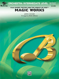 Magic Works (from <I>Harry Potter and the Goblet of Fire</I>™) Cover Image