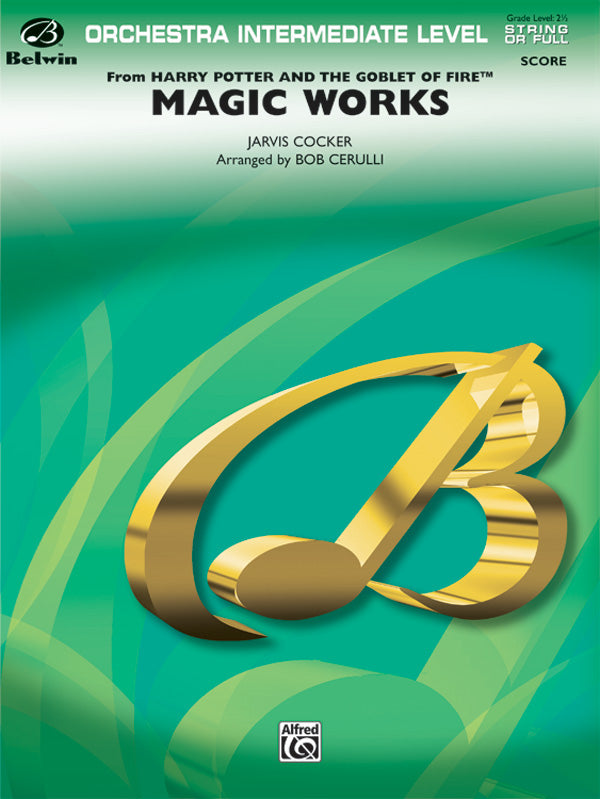 Magic Works (from <I>Harry Potter and the Goblet of Fire</I>™) Cover Image