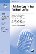 I Only Have Eyes for You / The More I See You Cover Image