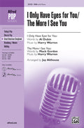 I Only Have Eyes for You / The More I See You Cover Image