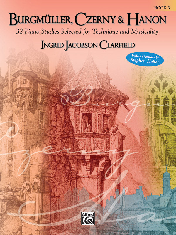 Burgmüller, Czerny & Hanon: Piano Studies Selected for Technique and Musicality, Book 3 Cover Image