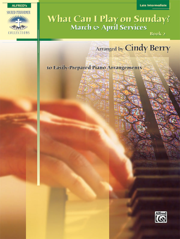 What Can I Play on Sunday?, Book 2: March & April Services Cover Image