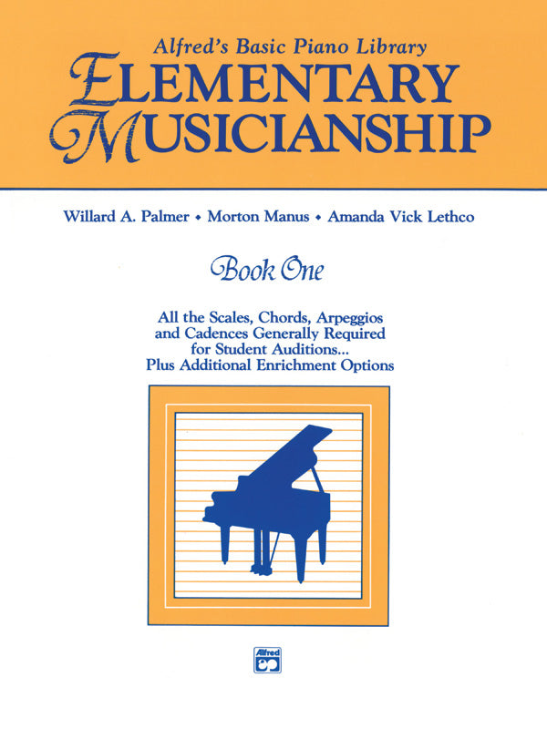 Alfred's Basic Piano Library Musicianship Book One: Elementary Musicianship: All the Scales, Chords, Arpeggios, and Cadences Generally Required for Student Auditions . . . Plus Additional Enrichment Options Sheet Music Preview