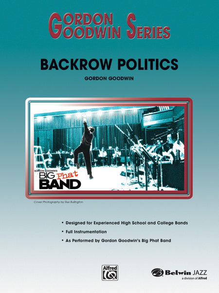 Backrow Politics: Jazz Ensemble Conductor Score & Parts | Gordon