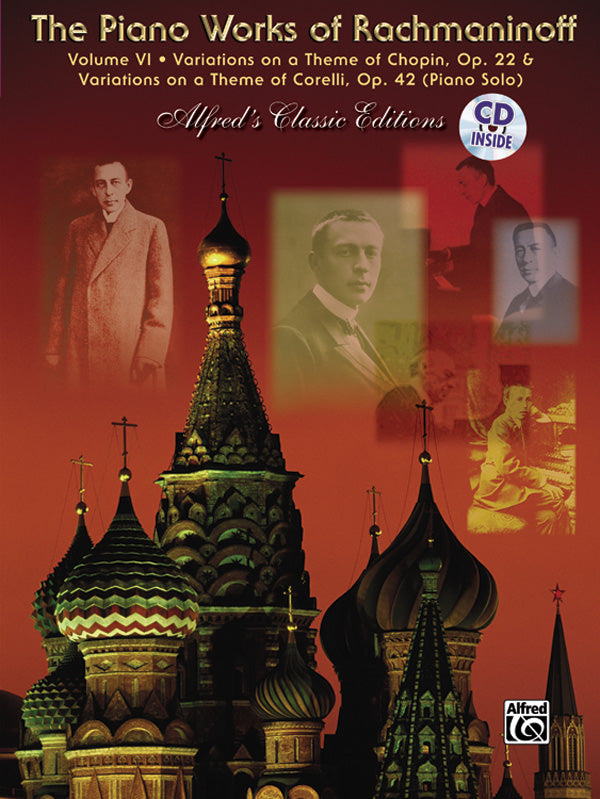 The Piano Works of Rachmaninoff, Volume VI: Variations on a Theme of Chopin, Opus 22, and Variations on a Theme of Corelli, Opus 42 Cover Image