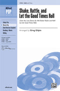 Shake, Rattle, and Let the Good Times Roll Cover Image