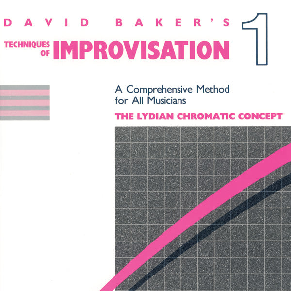 Techniques of Improvisation - Volume 1 (The Lydian Chromatic Concept) Cover Image