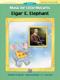 Music for Little Mozarts: Character Solo -- Elgar E. Elephant, Level 2 Cover Image