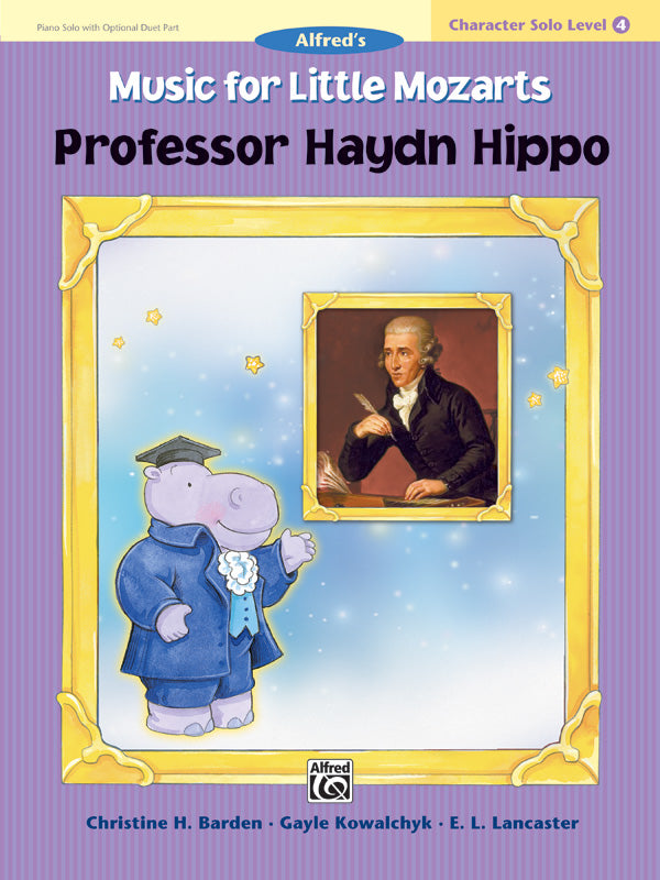Music for Little Mozarts: Character Solo -- Professor Haydn Hippo, Level 4 Cover Image