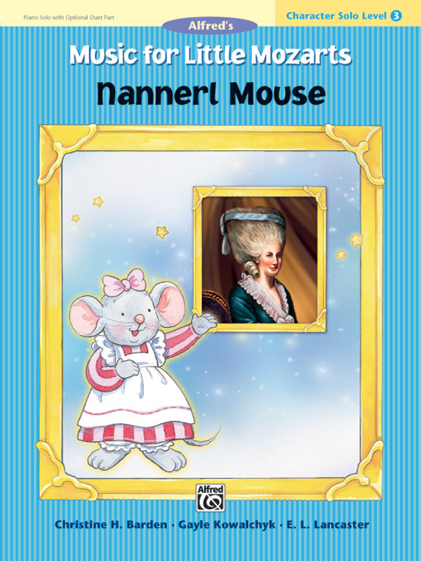 Music for Little Mozarts: Character Solo -- Nannerl Mouse, Level 3 Cover Image