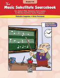 The Music Substitute Sourcebook, Grades 4--8 Cover Image