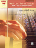 What Can I Play on Sunday?, Book 4: July & August Services Cover Image