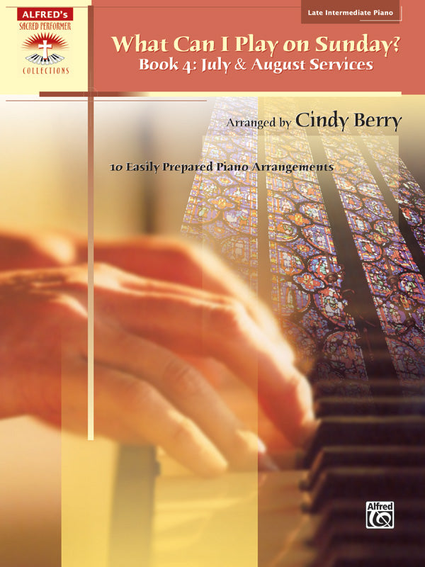 What Can I Play on Sunday?, Book 4: July & August Services Cover Image