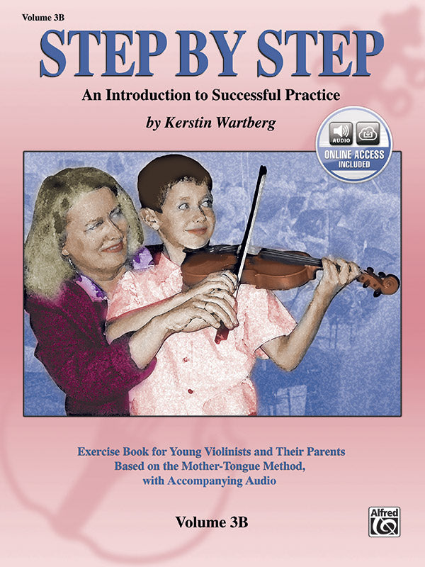 Step by Step 3B: An Introduction to Successful Practice for Violin Cover Image