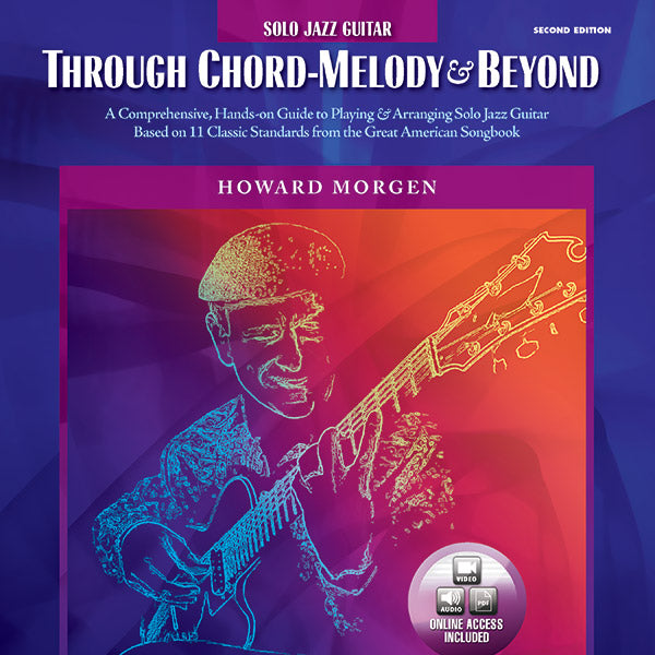 Howard Morgen: Through Chord Melody & Beyond Cover Image