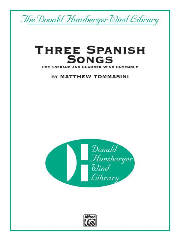 Three Spanish Songs (for Soprano and Wind Ensemble) Cover Image