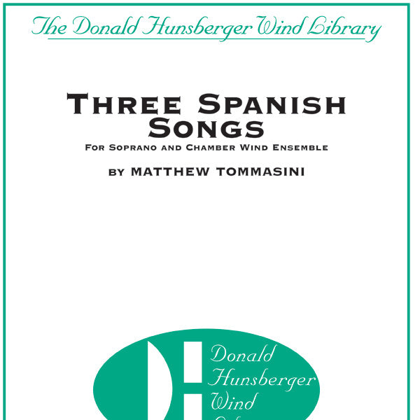 Three Spanish Songs (for Soprano and Wind Ensemble) Cover Image