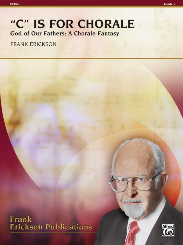 "C" Is for Chorale (God of Our Fathers: A Chorale Fantasy) Cover Image