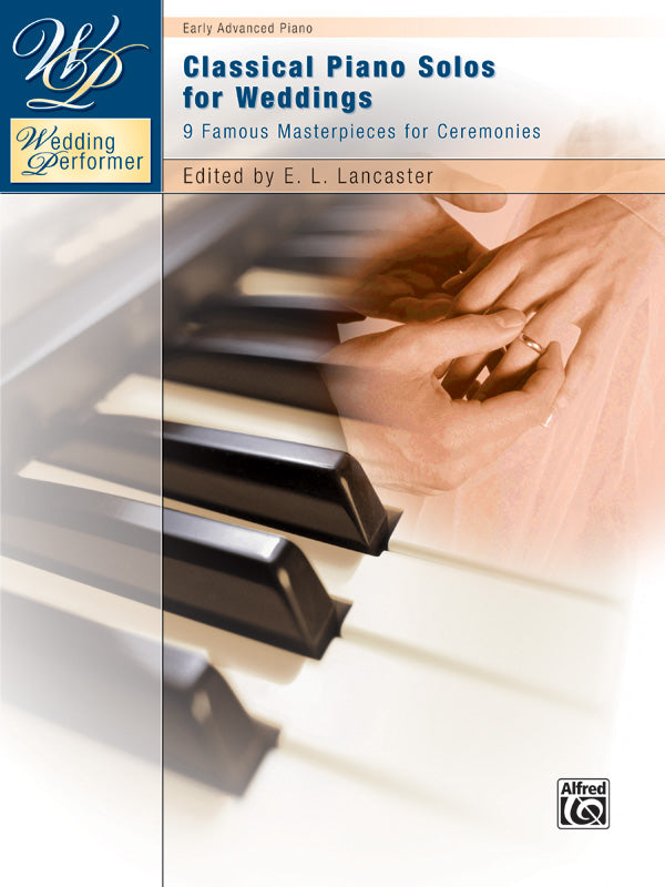 Wedding Performer: Classical Piano Solos for Weddings Cover Image