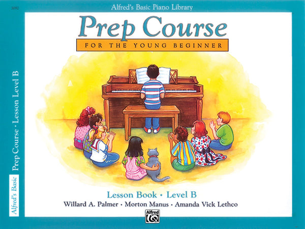 Alfred's Basic Piano Prep Course: Lesson Book B Cover Image