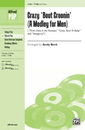 Crazy 'Bout Croonin' (A Medley for Men) Cover Image