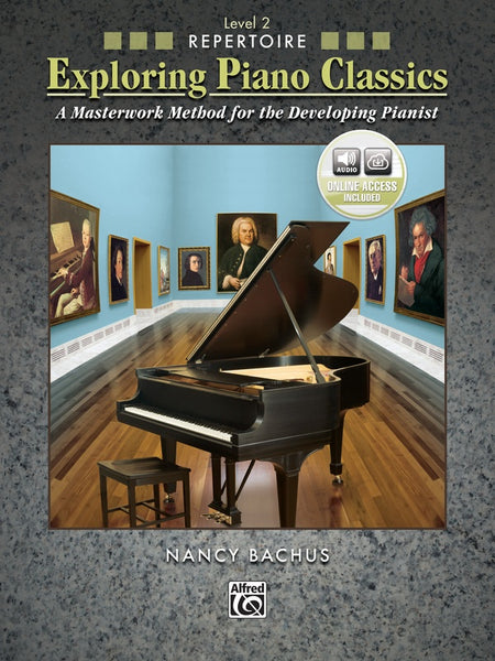 Exploring Piano Classics Repertoire, Level 2: Piano Book & Online