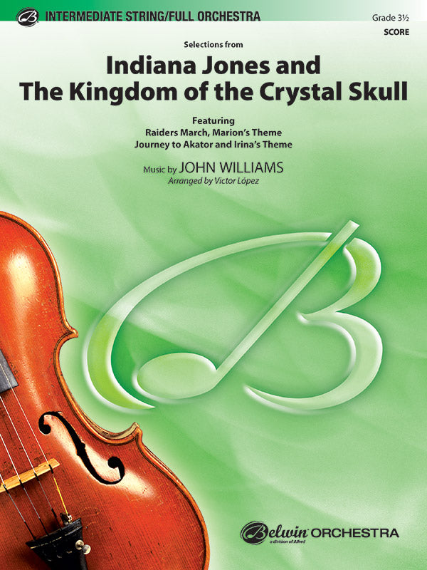 <i>Indiana Jones and the Kingdom of the Crystal Skull,</i> Selections from Cover Image