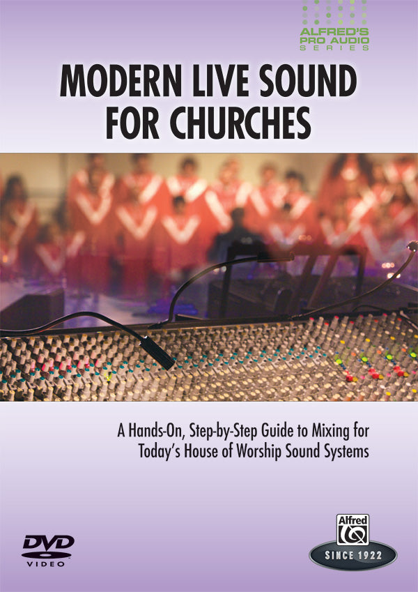Alfred's Pro Audio Series: Modern Live Sound for Churches Cover Image