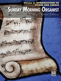 Sunday Morning Organist, Volume 4: Introductions to Hymns and Carols Cover Image