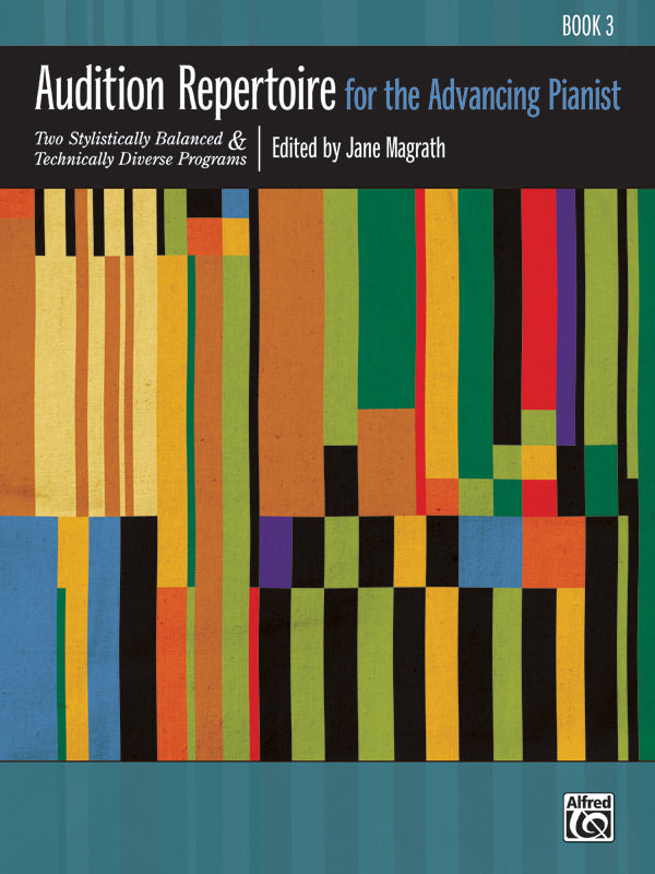 Audition Repertoire for the Advancing Pianist, Book 3 Cover Image