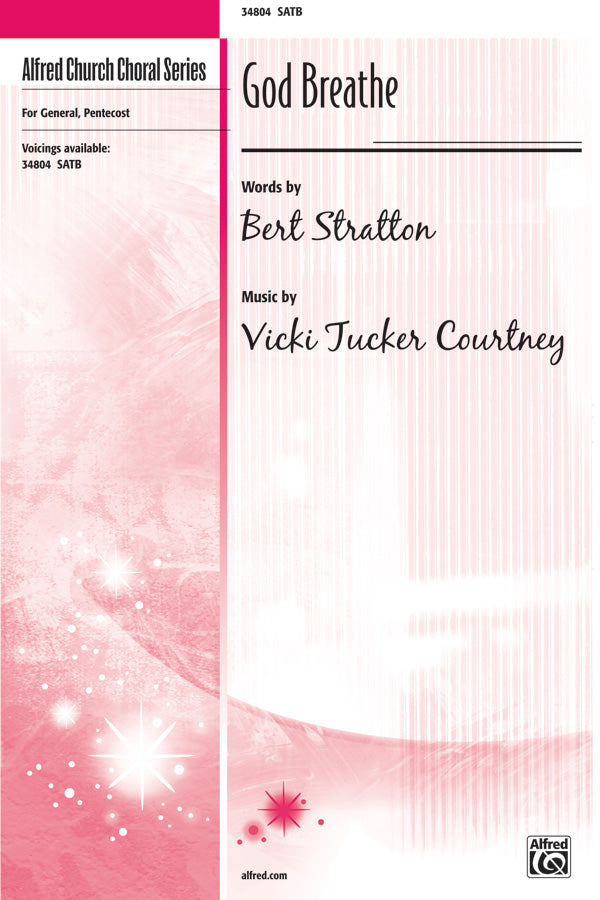 God Breathe: SATB Choral Octavo | Bert Stratton | Sheet Music – Alfred ...