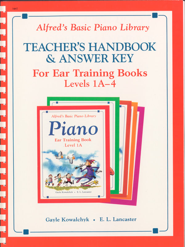 Alfred's Basic Piano Library: Ear Training Teacher's Handbook and Answer Key, Levels 1A-4 Cover Image