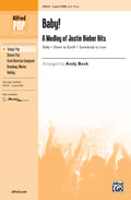 Baby! A Medley of Justin Bieber Hits Cover Image